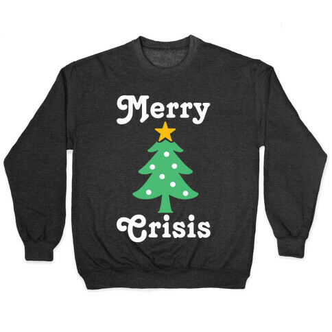 Merry Crisis Pullover