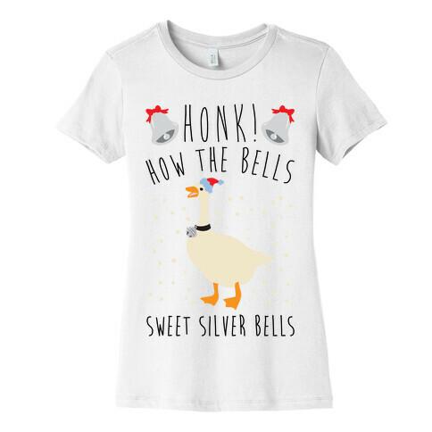 Honk How The Bells Parody Womens T-Shirt