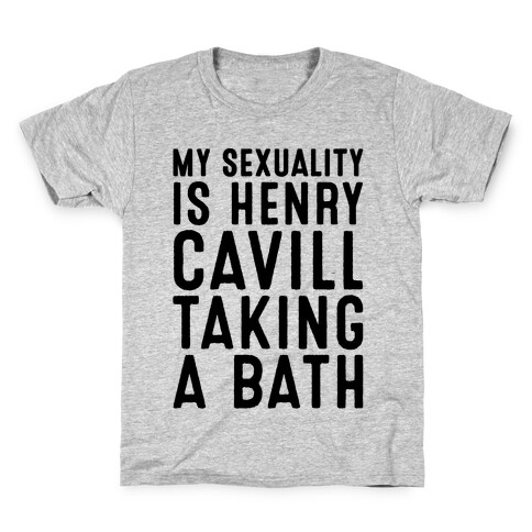 My Sexuality Is Henry Cavill Taking A Bath Parody Kids T-Shirt