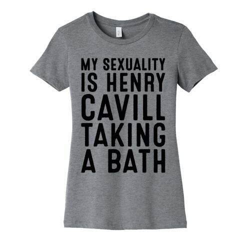 My Sexuality Is Henry Cavill Taking A Bath Parody Womens T-Shirt