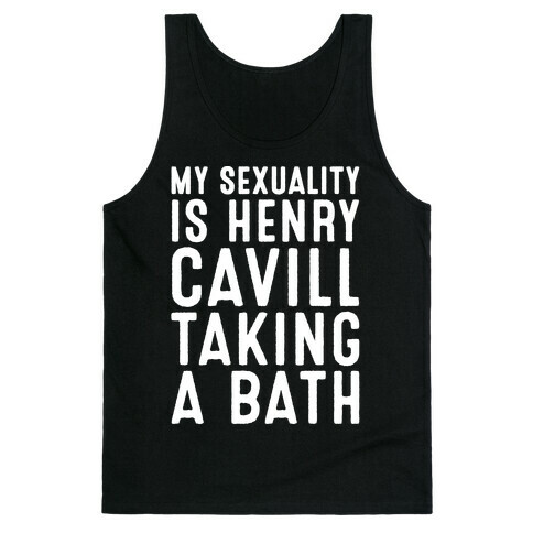 My Sexuality Is Henry Cavill Taking A Bath Parody White Print Tank Top