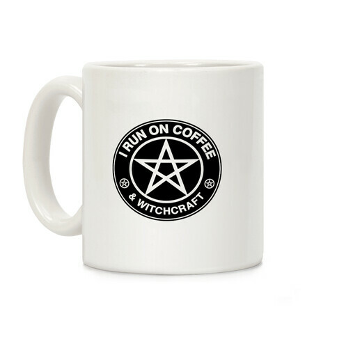 I Run On Coffee and Witchcraft Parody Coffee Mug