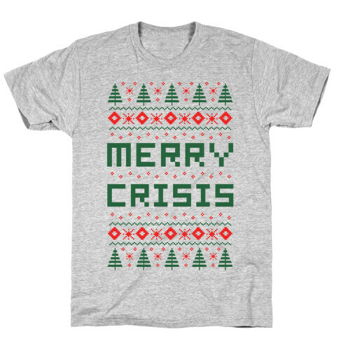 Merry Crisis Ugly Christmas Sweater T-Shirt
