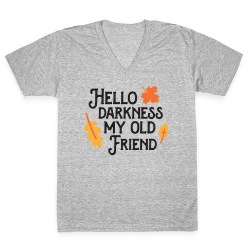 Hello Darkness My Old Friend Fall V-Neck Tee Shirt