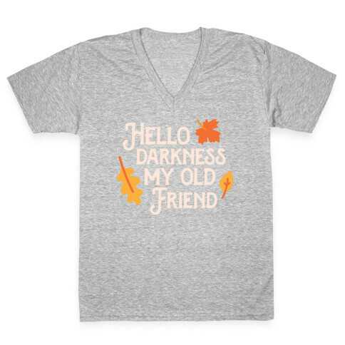 Hello Darkness My Old Friend Fall V-Neck Tee Shirt