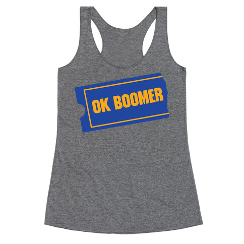 Ok Boomer Blockbuster Parody Racerback Tank Top