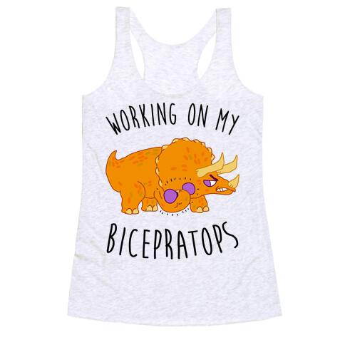 Working on My Bicepratops Racerback Tank Top