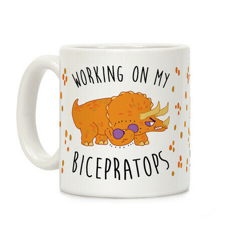 Working on My Bicepratops Coffee Mug