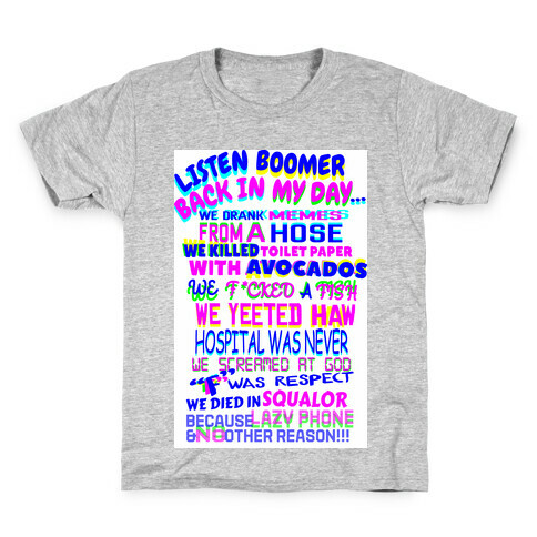 Listen Boomer Back In My Day  Kids T-Shirt