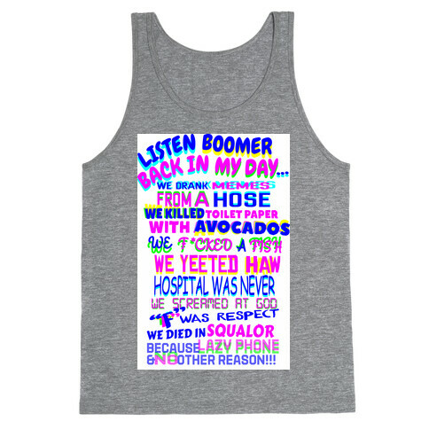 Listen Boomer Back In My Day  Tank Top