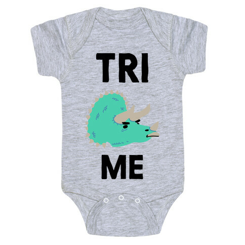 Tri Me  Baby One-Piece