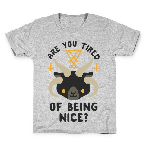 Are You Tired of Being Nice Cute Satan Kids T-Shirt