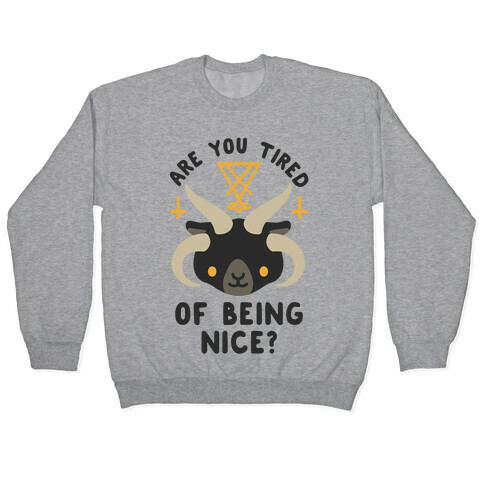 Are You Tired of Being Nice Cute Satan Pullover