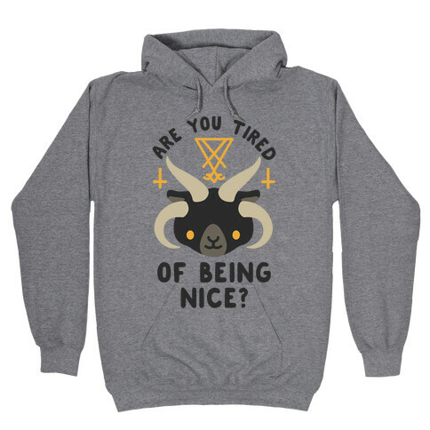 Are You Tired of Being Nice Cute Satan Hooded Sweatshirt