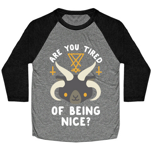 Are You Tired of Being Nice Cute Satan Baseball Tee