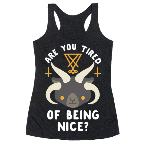 Are You Tired of Being Nice Cute Satan Racerback Tank Top