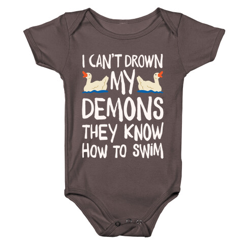 I Can't Drown My Demons They Know How To Sleep (Goose Parody) Baby One-Piece