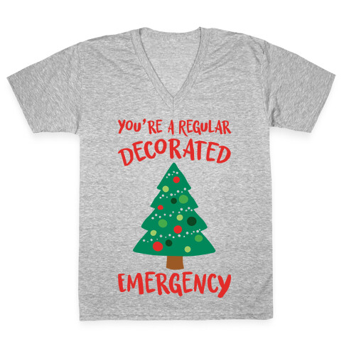 You're A Regular Decorated Emergency Parody V-Neck Tee Shirt