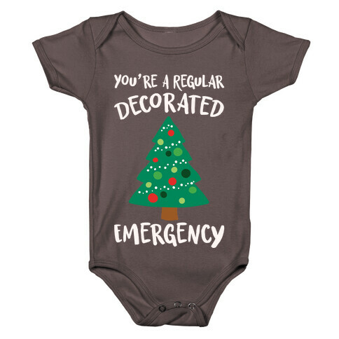 You're A Regular Decorated Emergency Parody Baby One-Piece