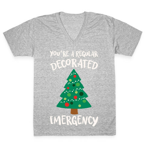 You're A Regular Decorated Emergency Parody V-Neck Tee Shirt