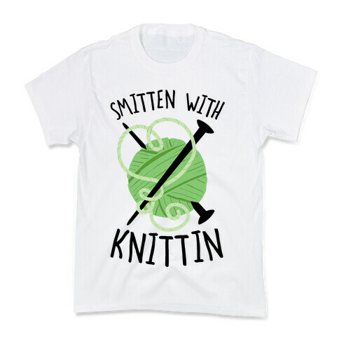Smitten With Knittin Kids T-Shirt