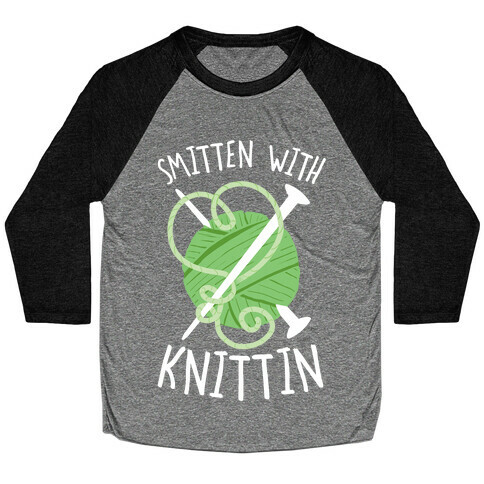 Smitten With Knittin Baseball Tee