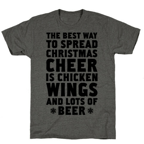 The Best Way To Spread Christmas Cheer Is Chicken Wings And Lots Of Beer T-Shirt