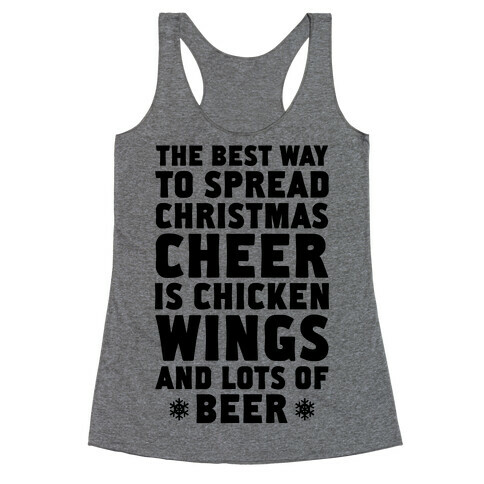 The Best Way To Spread Christmas Cheer Is Chicken Wings And Lots Of Beer Racerback Tank Top