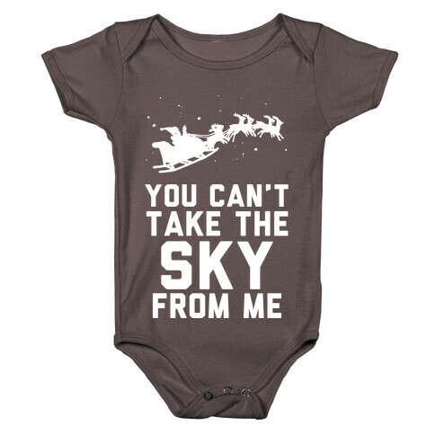 You Can't Take the Sky From Me Santa Sleigh  Baby One-Piece