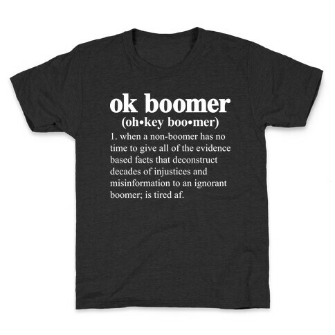 Ok Boomer Definition Kids T-Shirt