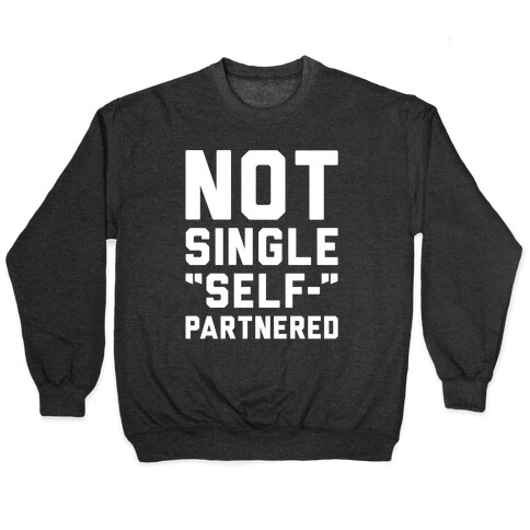 Not Single Self-Partnered White Print Pullover