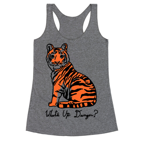 What's Up Danger Tiger Racerback Tank Top