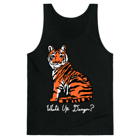 What's Up Danger Tiger Tank Top
