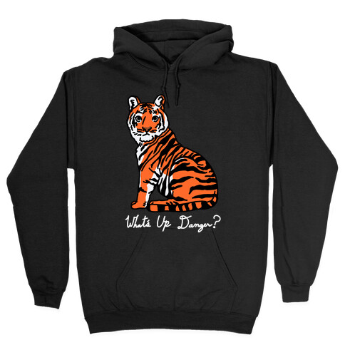 What's Up Danger Tiger Hooded Sweatshirt