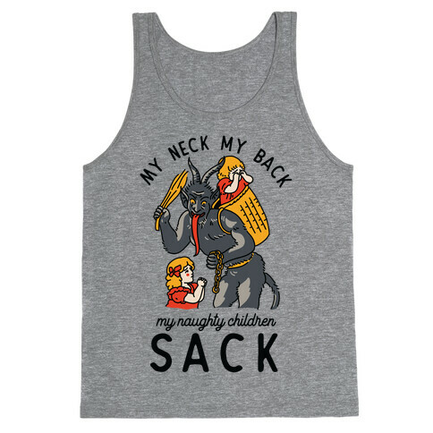 My Neck My Back My Naughty Children Sack Tank Top