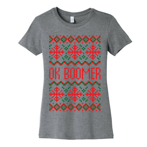 Ok Boomer Ugly Christmas Sweater Womens T-Shirt