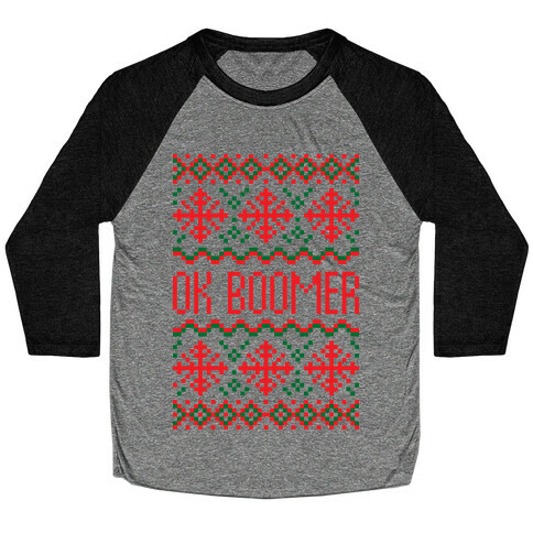Ok Boomer Ugly Christmas Sweater Baseball Tee