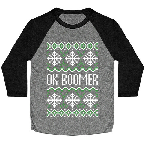 Ok Boomer Ugly Christmas Sweater Baseball Tee