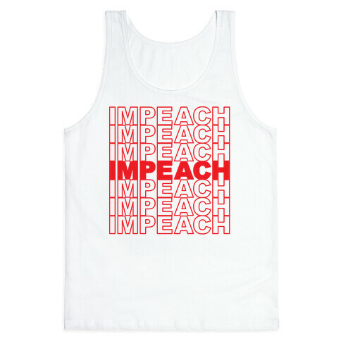 Impeach Thank You Bag Parody Tank Top