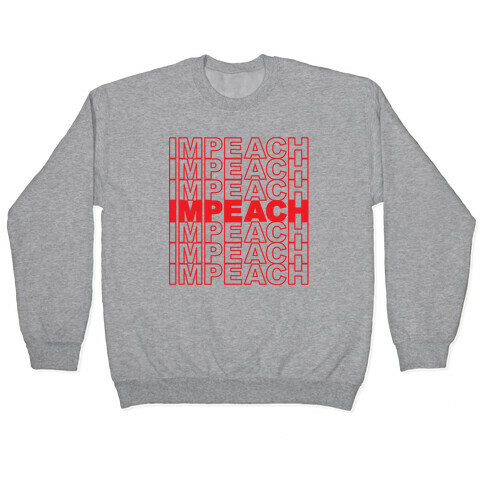Impeach Thank You Bag Parody Pullover