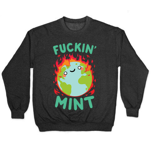 F***in' Mint Pullover