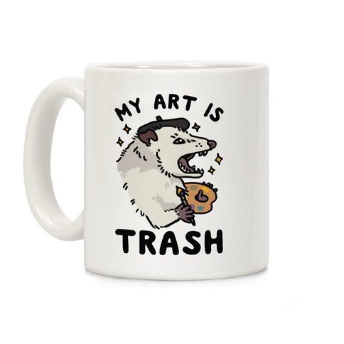 My Art is Trash Possum Coffee Mug