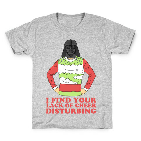 I Find Your Lack of Cheer Disturbing Kids T-Shirt