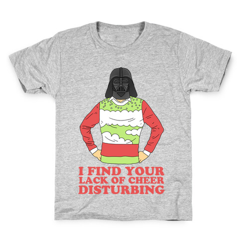 I Find Your Lack of Cheer Disturbing Kids T-Shirt