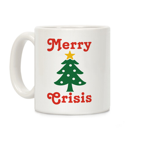 Merry Crisis Coffee Mug