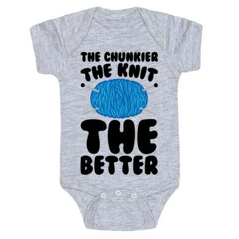The Chunkier The Knit The Better Baby One-Piece