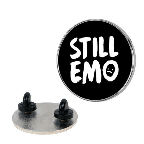 Still Emo Pin