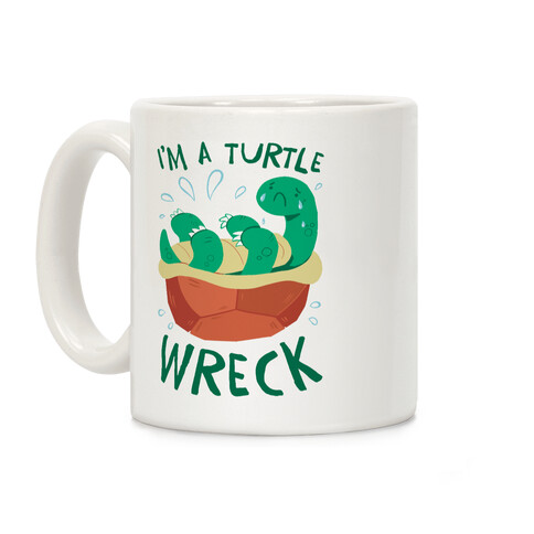 I'm A Turtle Wreck Coffee Mug