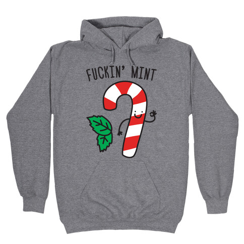 F***in' Mint Candy Cane Hooded Sweatshirt