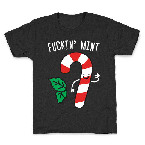 F***in' Mint Candy Cane Kids T-Shirt
